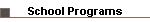 School Programs
